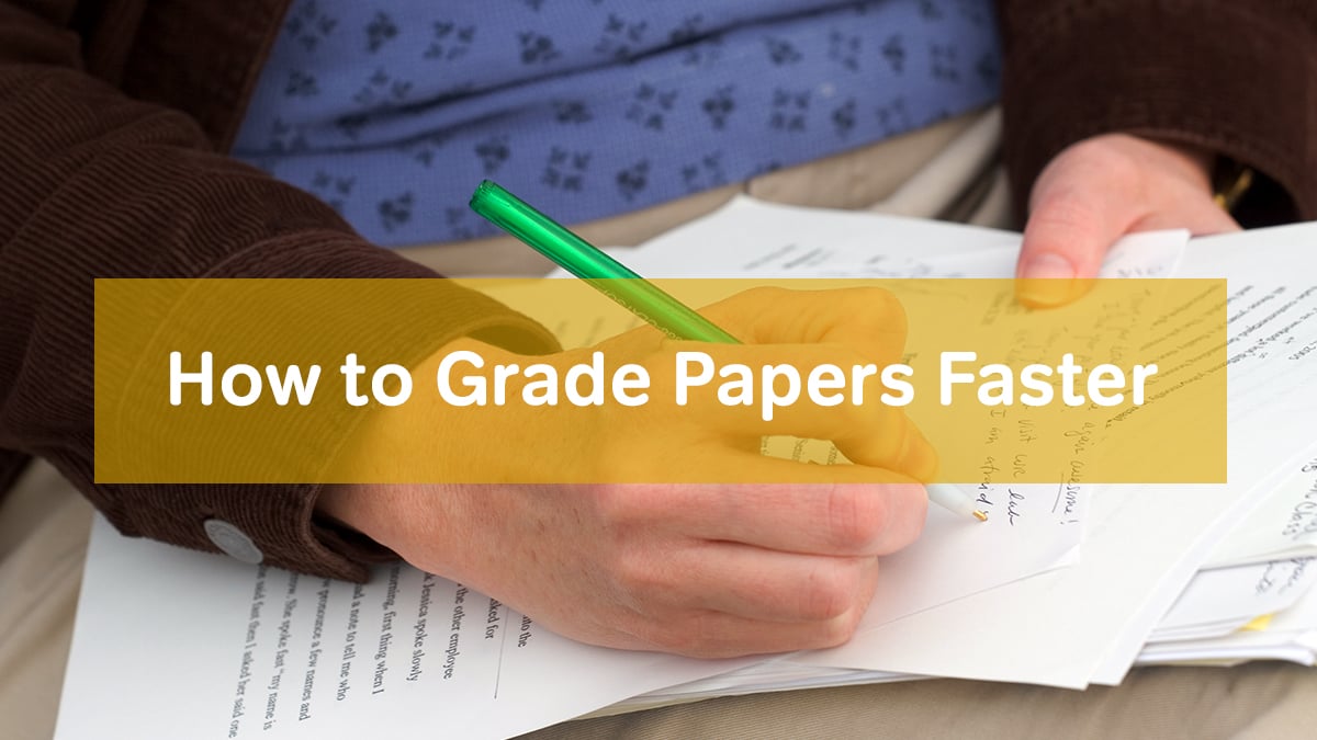 How to Grade Papers Faster